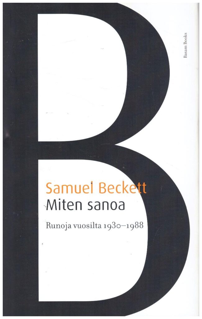 Miten sanoa - Runoja vuosilta 1930-1988