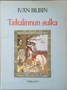 Taikalinnun sulka - venäläisiä kansansatuja