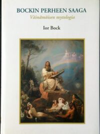 Bockin perheen saaga – Väinämöisen mytologia