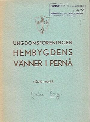 Ungdomsföreningen Hembygdens Vänner i Pernå 1898-1948