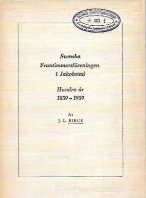 Svenska Fruntimmersföreningen i Jacobstad : Hundra år 1859-1959