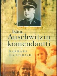 Isäni, Auschwitzin komendantti