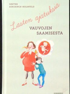 Lasten ajatuksia vauvojen saamisesta