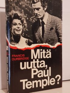 Mitä uutta, Paul Temple?