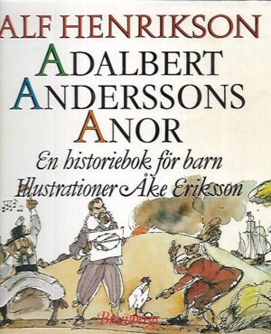 Adalbert Anderssons Anor - En historiebok för barn