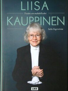 Liisa Kauppinen - Tiedän sen mahdolliseksi