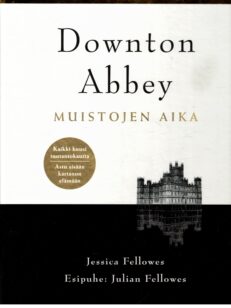 Downton Abbey - Muistojen aika