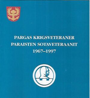 Pargas Krigsveteraner - Paraisten Sotaveteraanit 1967-1997