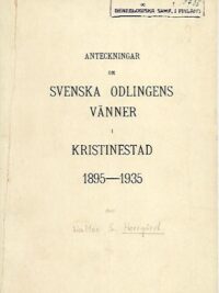Anteckningar om Svenska Odlingens Vänner i Kristinestad 1895-1935