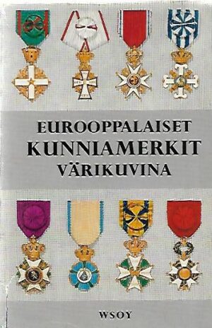 Eurooppalaiset kunniamerkit värikuvina