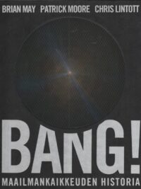 Bang! - maailmankaikkeuden historia
