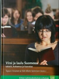 Virsi ja laulu Suomessa - tekstit, kokemus ja kasvatus