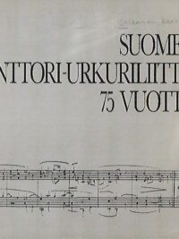 Suomen Kanttori-urkuriliitto 75 vuotta 1907-1982 - Lukkarista kirkkomuusikoksi