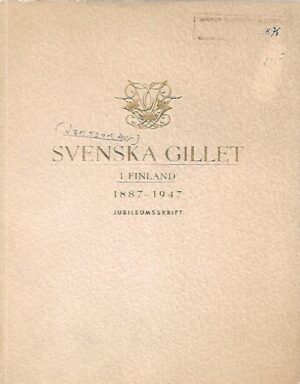 Svenska Gillet i Finland 1887-1947