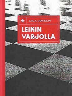 Leikin varjolla