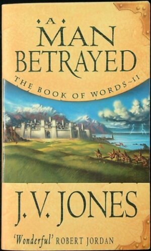 A Man Betrayed (Book of Words, 2)
