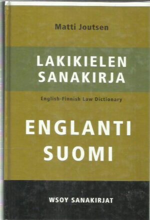 Lakikielen sanakirja englanti-suomi - English-Finnish Law Dictionary