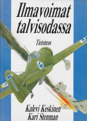 Ilmavoimat talvisodassa The Finnish Air Force in the Winter War
