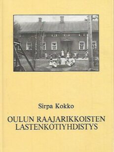 Oulun Raajarikkoisten Lastenkotiyhdistys