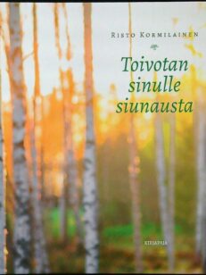 Toivotan sinulle siunausta(omiste)