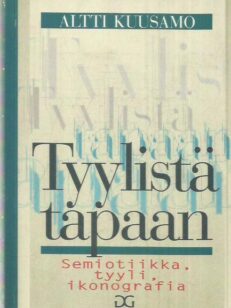 Tyylistä tapaan - Semiotiikka, tyyli, ikonografia