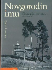 Novgorodin imu - Miksi ortodoksit muuttivat Venäjälle Käkisalmen läänistä 1600-luvulla?luvulla