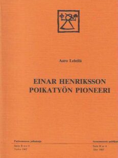 Einar Henriksson poikatyön pioneeri