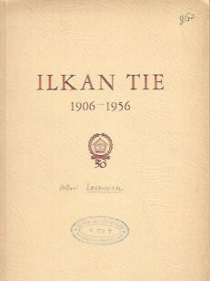 Ilkan tie 1906-1956