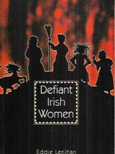 Defiant Irish Women