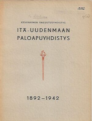 Itä-Uudenmaan Paloapuyhdistys 1892-1942