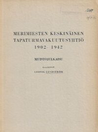 Merimiesten Keskinäinen Tapaturmavakuutusyhtiö 1902-1942