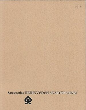 Satavuotias Heinäveden Säästöpankki 1876-1975