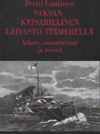Saksan keisarillinen laivasto Itämerellä Aikeet, suunnitelmat ja toimet