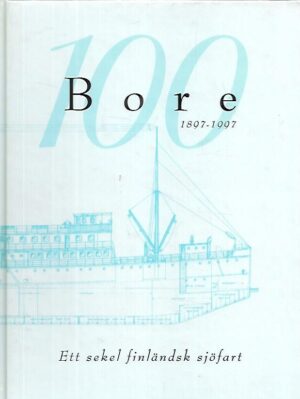Bore 1897-1997 - Ett sekel finländsk sjöfart