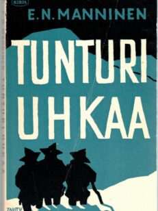 Tunturi uhkaa (Wsoy:n taskukirja 47)