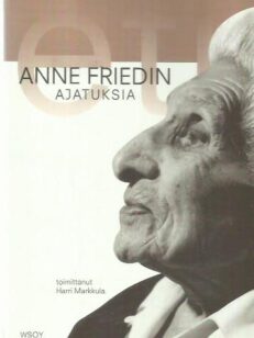 Sanat kuin kosketus - Anne Friedin ajatuksia