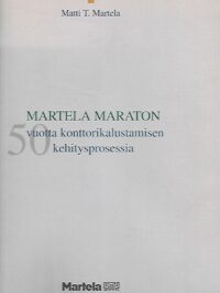 Martela Maraton - 50 vuotta konttorikalustamisen kehitysprosessia