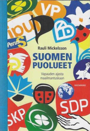 Suomen puolueet Vapauden ajasta maailmantuskaan