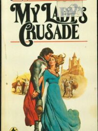 My Lady's Crusade
