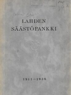 Lahden Säästöpankki 1911-1936