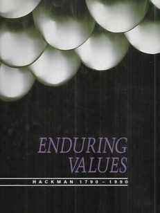 Enduring values : Hackman 1790-1990