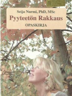 Pyyteetön rakkaus - Opaskirja