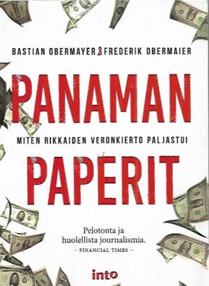 Panaman paperit - Miten rikkaiden veronkierto paljastui