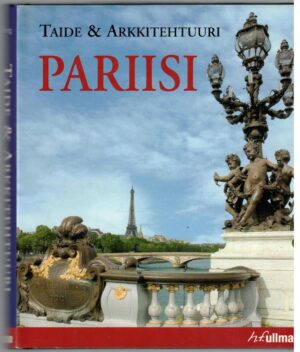 Taide & arkkitehtuuri - Pariisi
