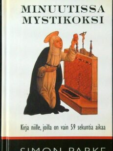 Miten tulla...minuutissa mystikoksi