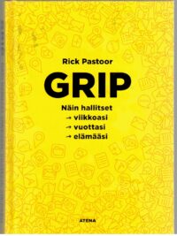 GRIP näin hallitset viikkoasi, vuottasi, elämääsi