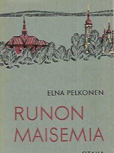 Runon maisemia - Kulttuurikuvia Ilomantsista I