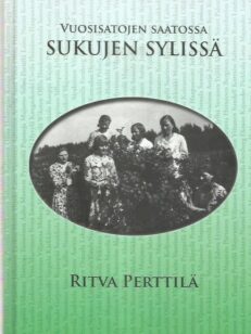 Vuosisatojen saatossa - Sukujen sylissä