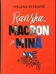 Ranska, Macron ja minä