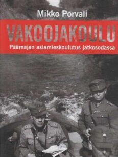 Vakoojakoulu Päämajan asiamieskoulutus jatkosodassa